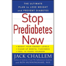 Stop Prediabetes Now: The Ultimate Plan to Lose Weight and Prevent Diabetes