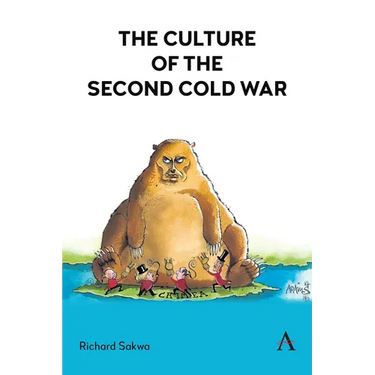 The Culture of the Second Cold War