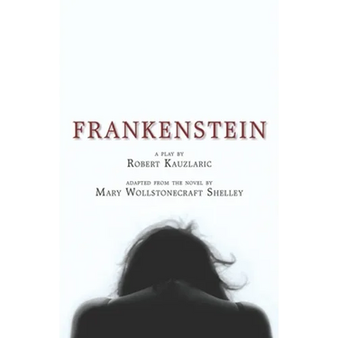 Frankenstein: A Play