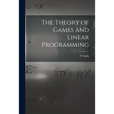 The Theory of Games and Linear Programming