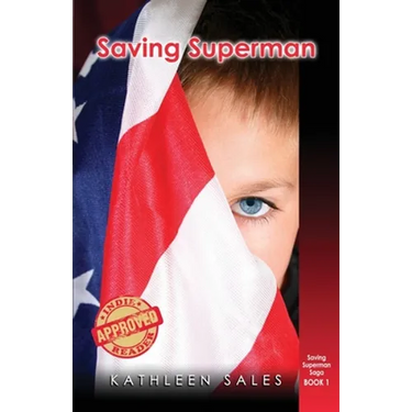 Saving Superman: Book 1 Saving Superman Saga