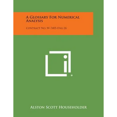A Glossary for Numerical Analysis: Contract No. W-7405-Eng-26
