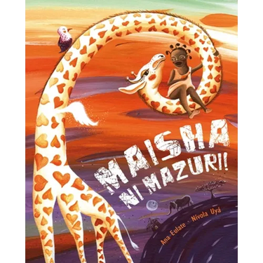 Maisha Ni Mazuri! (Life Is Beautiful!): (Life Is Beautiful!)