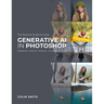 The Practical Guide to Using Generative AI in Photoshop