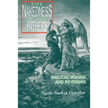 The Nakedness of the Fathers: Biblical Visions and Revisions