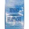 Beyond Heartache: Comfort & Hope for Hurting People