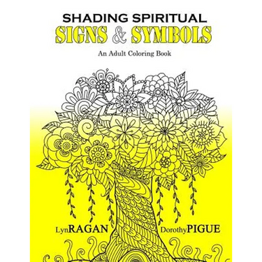 Shading Spiritual Signs & Symbols: An Adult Coloring Book
