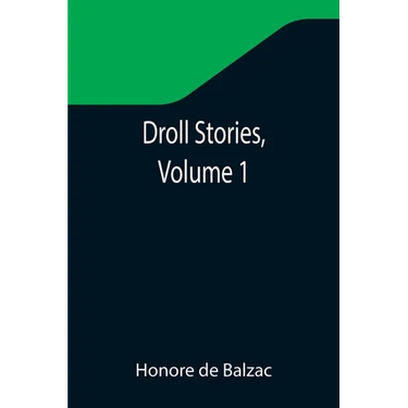 Droll Stories, Volume 1