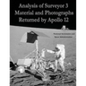 Analysis of Surveyor 3 Material and Photographs Returned By Apollo 12