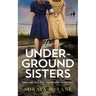 The Underground Sisters