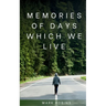 Memories of days which we live