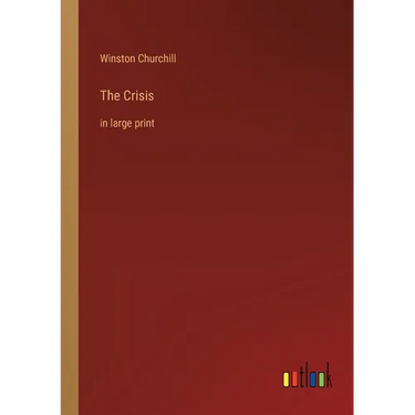 The Crisis: in large print