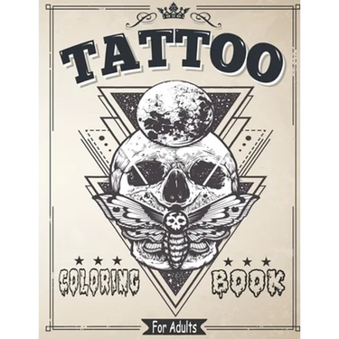 Tattoo Coloring Book for Adults: Coloring & drawing Pages For Adult Relaxation With Beautiful Modern Tattoo Designs Such As Sugar Skulls, Roses and Mo