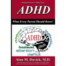 ADHD: What Every Parent Should Know