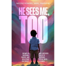 He Sees Me, Too: 30 Days of Devotions, Prayers, and Reflections for Parents and Caregivers Called to Shepherd Special Needs Children