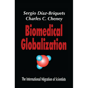 Biomedical Globalization: The International Migration of Scientists