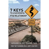 My Way or the Highway: 7 Keys to a Successful PTSD Relationship