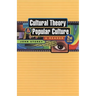 Cultural Theory and Popular Culture: A Reader