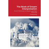 The Book of Dream Interpretation: An A-Z Dictionary of Dreams and Their Meanings