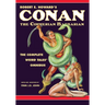Robert E. Howard's Conan the Cimmerian Barbarian: The Complete Weird Tales Omnibus