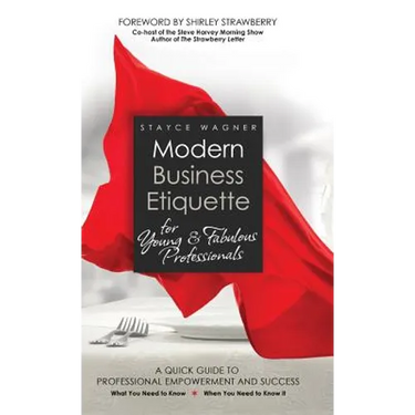 Modern Business Etiquette for Young & Fabulous Professionals
