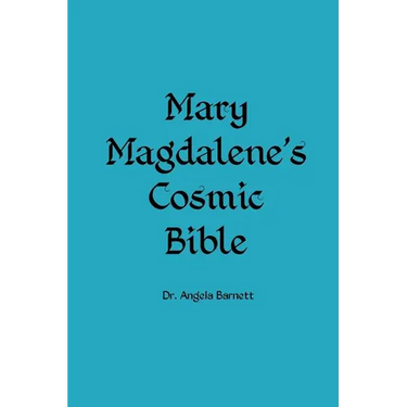 Mary Magdalene's Cosmic Bible