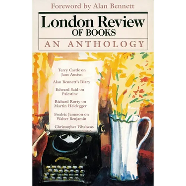 London Review of Books: An Anthology