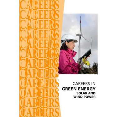 Careers in Green Energy: Solar and Wind Power Jobs