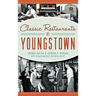 Classic Restaurants of Youngstown