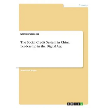 The Social Credit System in China. Leadership in the Digital Age