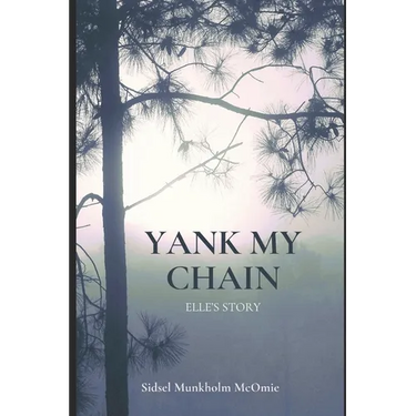 Yank My Chain: Elle's Story