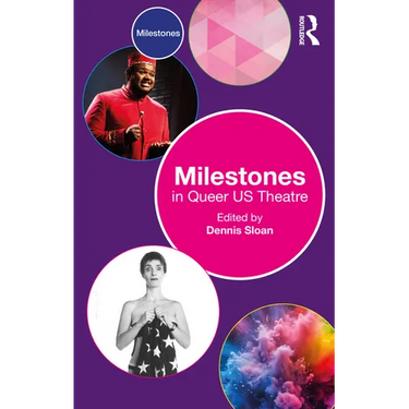 Milestones in Queer Us Theatre