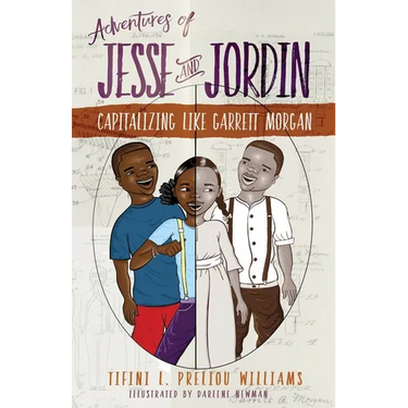 Adventures of Jesse and Jordin: Capitalizing Like Garrett Morgan