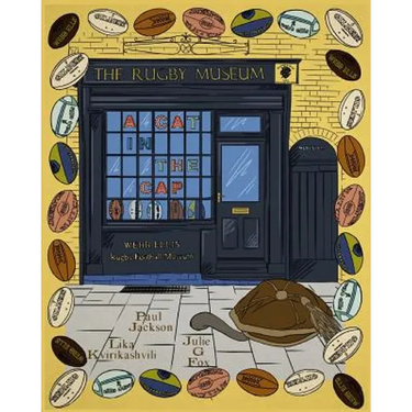A Cat in the Cap: The Webb Ellis Rugby Football Museum