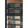 Genealogy of the Merrick--Mirick--Myrick Family of Massachusetts