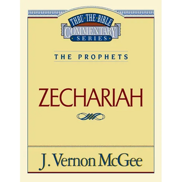 Thru the Bible Vol. 32: The Prophets (Zechariah): 32