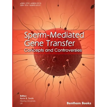 Sperm-Mediated Gene Transfer: Concepts and Controversies