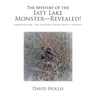 The Mystery of the Iatt Lake Monster-Revealed!: Squatchland-The Dartigo Creek Valley Project