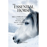 The Essential Horse Book: The Complete Guide