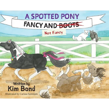 A Spotted Pony Fancy and Not Fancy