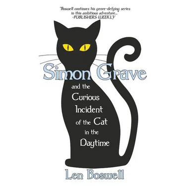 Simon Grave and the Curious Incident of the Cat in the Daytime: A Simon Grave Mystery