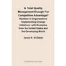 Is Total Quality Management Enough for Competitive Advantage? Realities in Organizations Implementing Change Initiatives: With Examples from the Unite