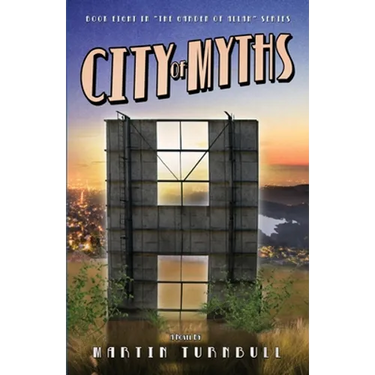 City of Myths: A Novel of Golden-Era Hollywood