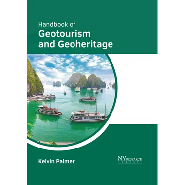 Handbook of Geotourism and Geoheritage