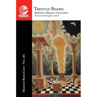 The Masonic Book Club, Vol. 8A: Trestle-Board