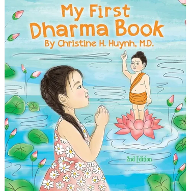 My First Dharma Book: A Children's Book on The Five Precepts and Five Mindfulness Trainings In Buddhism. Teaching Kids The Moral Foundation To Succeed