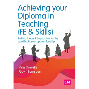Achieving your Diploma in Teaching (FE & Skills)