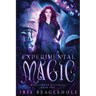 Experimental Magic: Myrtlewood Mysteries Book 2: Myrtlewood Mysteries Book