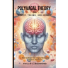 Polyvagal Theory for Stress, Trauma, and Anxiety: How to Reset Your Vagus Nerve and Achieve Resilience
