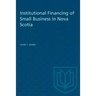 Institutional Financing of Small Business in Nova Scotia